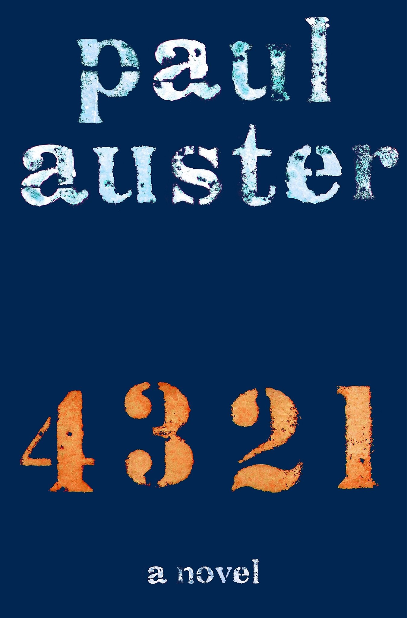 The paperback cover as I read it - lower-case individually-placed stencil letters on an uneven baseline, the author’s name in blue sky atop the title in rust or flame orange, all over flat navy blue