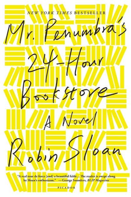 The paperback cover “Mr. Penumbra's 24-Hour Bookstore”, by Robin Sloan, as I read it. Nine rows of yellow blocks stamped alternating between four or five stacked on their back and four or five upright like books on a shelf but leaning left or right at random. The title and “A Novel” and author name are in hand written script over the entire front. 