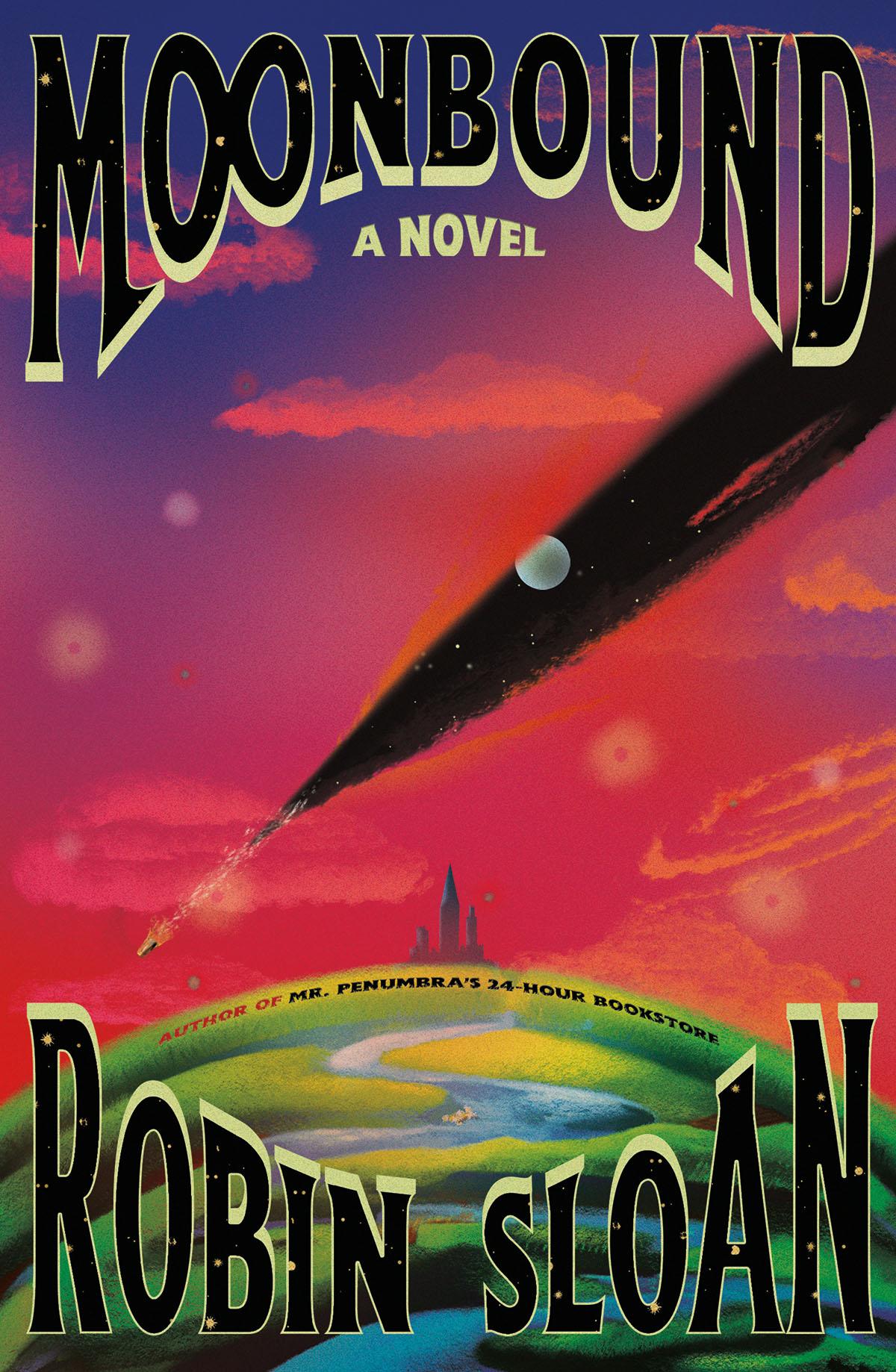 The cover of Moonbound, by Robert Sloan s I read it. An illustration of a red clouded sky has a tear in it through which the moon and night sky are visible over a green earth