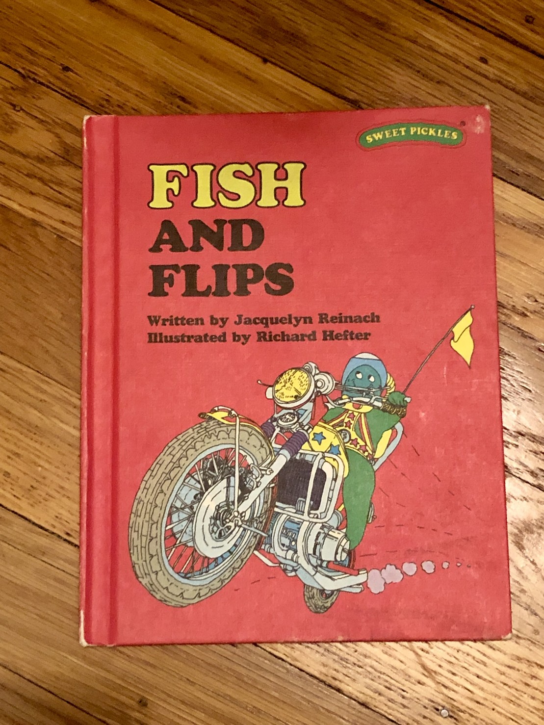 Fish and Flips, a Sweet Pickles book by Jacquelyn Reinach, Illustrations by Richard Hefter